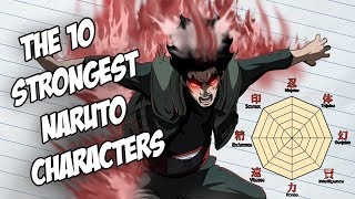 10 Strongest Naruto Characters Ranked